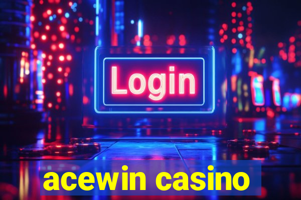 acewin casino